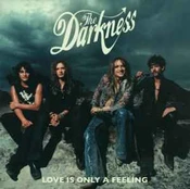 DVD The Darkness - Love Is Only A Feeling