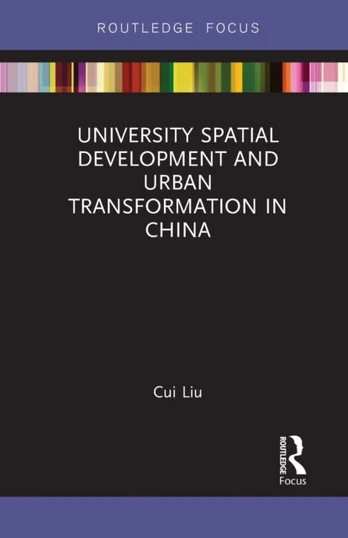 University Spatial Development and Urban Transformation in China