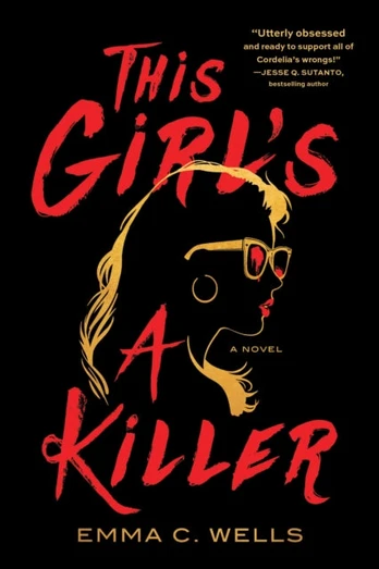This Girl's a Killer, A Novel