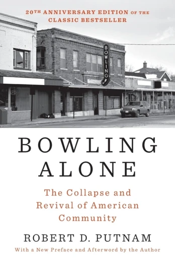 Bowling Alone: Revised and Updated