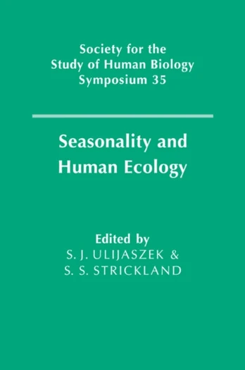 Seasonality and Human Ecology
