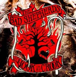 CD The Bad Shepherds - By Hook Or By Crook