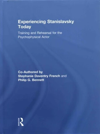 Experiencing Stanislavsky Today