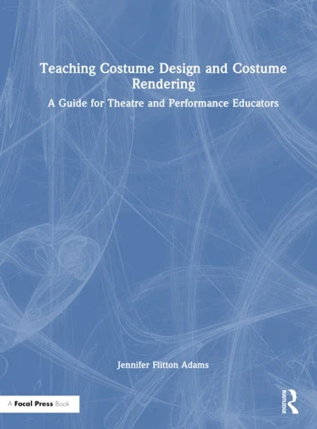 Teaching Costume Design and Costume Rendering