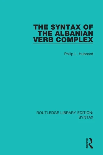 Syntax of the Albanian Verb Complex