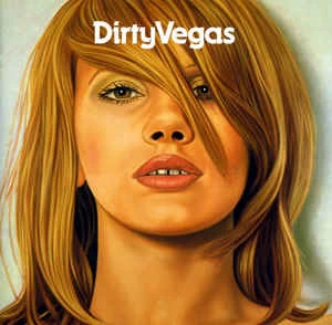 CD Dirty Vegas - Dirty Vegas