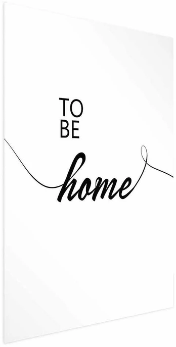 Artgeist Plakatas - To Be Home