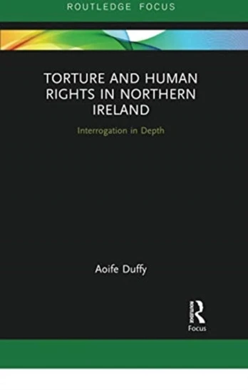 Torture and Human Rights in Northern Ireland