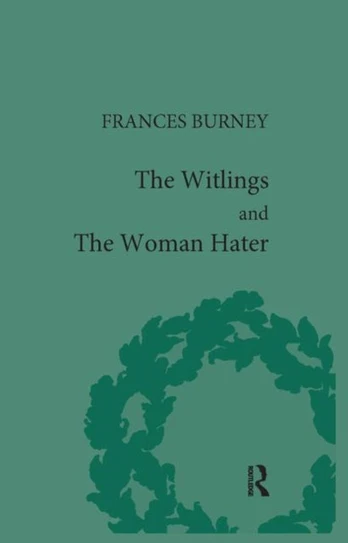 Witlings and the Woman Hater