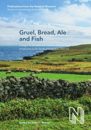 Gruel, Bread, Ale and Fish