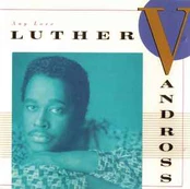 CD Luther Vandross - Any Love