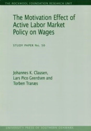 Motivation Effect of Active Labor Market Policy on Wages