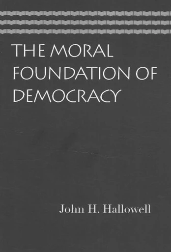 Moral Foundation of Democracy