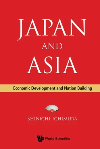 Japan And Asia: Economic Development And Nation Building