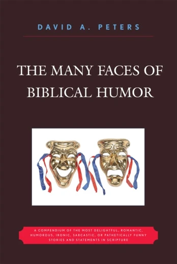 Many Faces of Biblical Humor