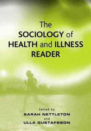Sociology of Health and Illness Reader