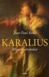 Karalius. Mitai ir simboliai