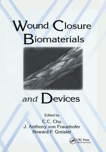 Wound Closure Biomaterials and Devices