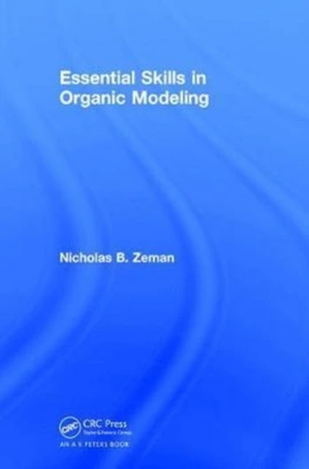 Essential Skills in Organic Modeling