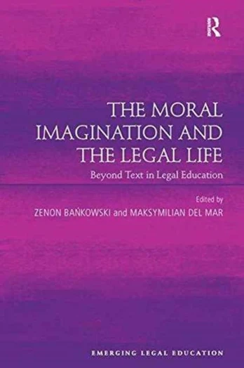 Moral Imagination and the Legal Life