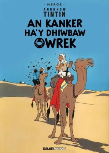 Tintin: An Kanker Ha'y Dhiwbaw Owrek (Cornish)