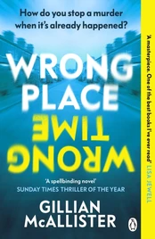 Wrong Place Wrong Time, How do you stop a murder when it’s already happened? kaina