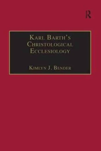 Karl Barth's Christological Ecclesiology - Minkštas viršelis