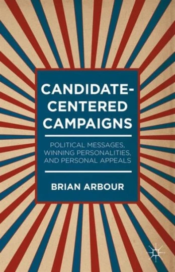 Candidate-Centered Campaigns