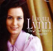 CD Loretta Lynn - The Coal Miner's Daughter