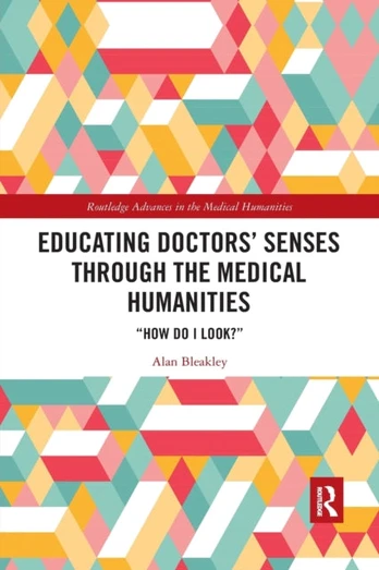 Educating Doctors' Senses Through the Medical Humanities