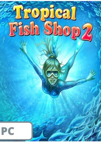 Tropical Fish Shop 2 PC