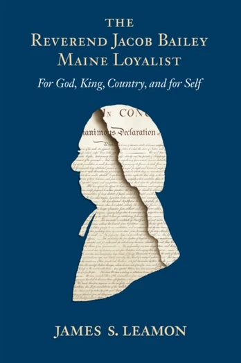 Reverend Jacob Bailey, Maine Loyalist