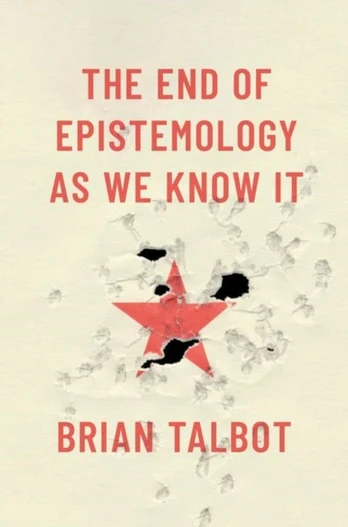 End of Epistemology As We Know It