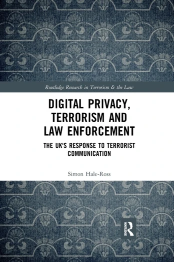 Digital Privacy, Terrorism and Law Enforcement