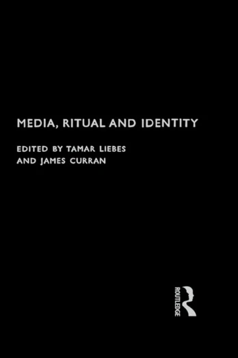 Media, Ritual and Identity