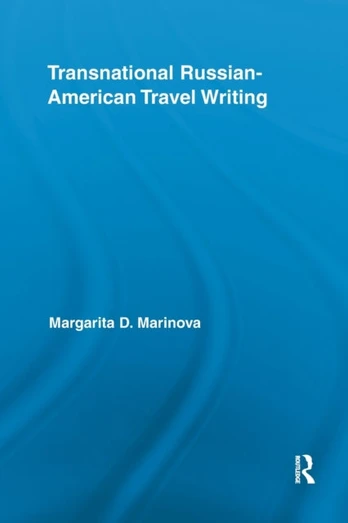 Transnational Russian-American Travel Writing
