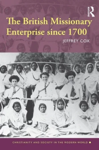 British Missionary Enterprise since 1700
