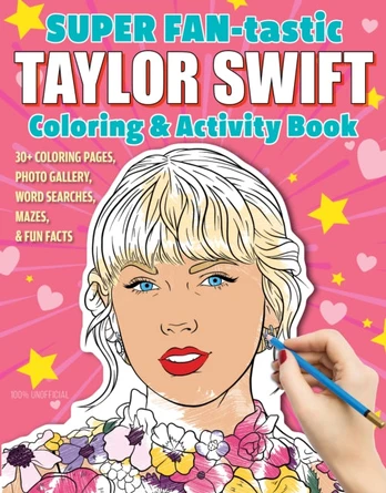 SUPER FAN-tastic Taylor Swift Coloring & Activity Book