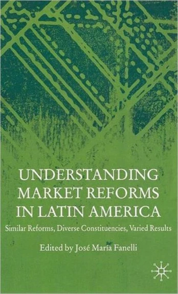 Understanding Market Reforms in Latin America