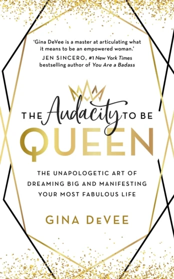 Audacity To Be Queen