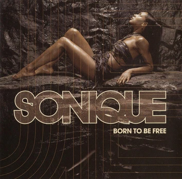 CD Sonique = 索妮可* – Born To Be Free = 自由自在