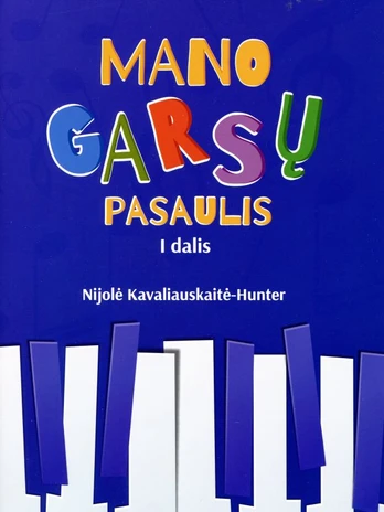 KNYGA Mano garsų pasaulis, I dalis