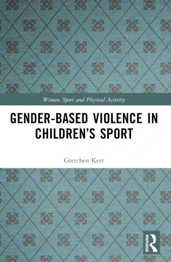 Gender-Based Violence in Children’s Sport