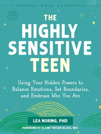 The Highly Sensitive Teen