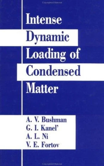 Intense Dynamic Loading Of Condensed Matter
