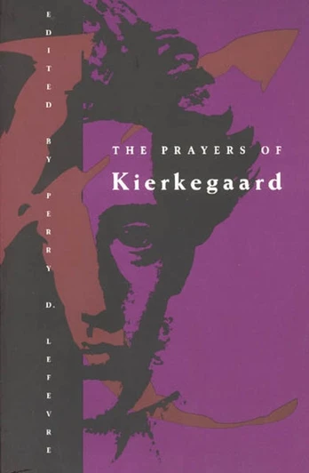 Prayers of Kierkegaard