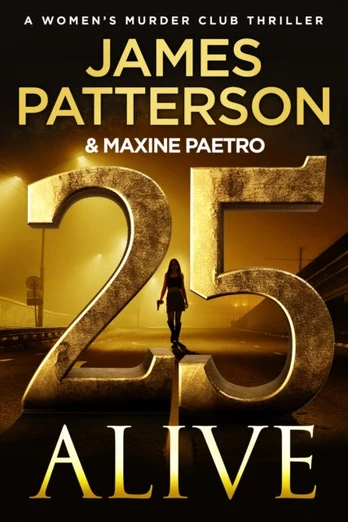 25 Alive, (Women’s Murder Club 25)