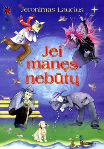 Jei manęs nebūtų