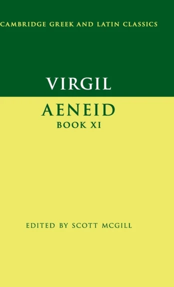 Virgil: Aeneid Book XI