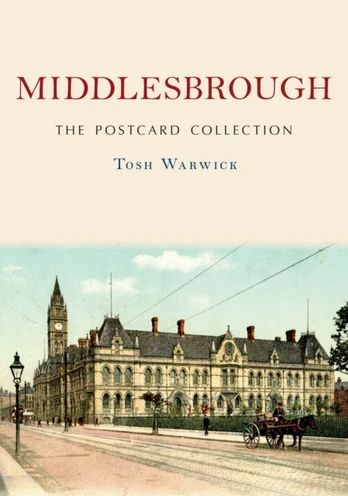 Middlesbrough: The Postcard Collection